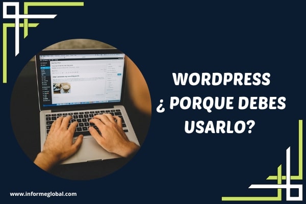 Wordpress ¿ Porque debes usarlo