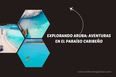 Explorando Aruba Aventuras en el Paraíso Caribeño