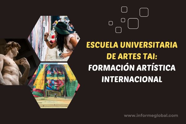 Escuela Universitaria de Artes TAI: formación artística internacional