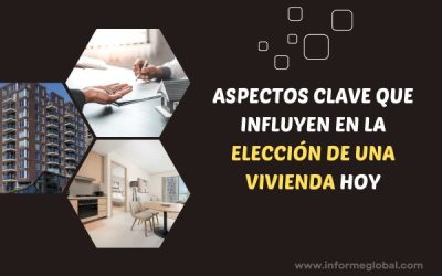 Aspectos clave que influyen en la elección de una vivienda hoy