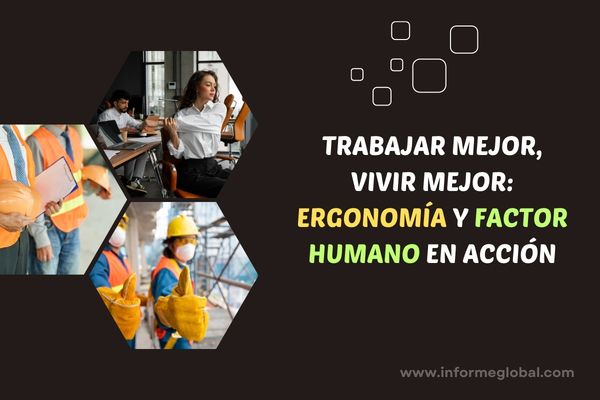 Ergonom&iacute;a y factor humano: &iquest;por qu&eacute; son tendencias laborales