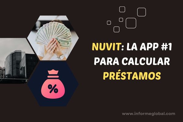 NUVIT: LA APP #1 PARA CALCULAR PRÉSTAMOS